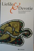 Liefde & Devotie. Het Gruuthusehandschrift: kunst en cultuu, Ophalen of Verzenden