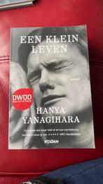 Een klein leven hanya yanagihara, Boeken, Ophalen of Verzenden, Zo goed als nieuw