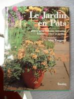 le jardin en pots, Livres, Maison & Jardinage, Comme neuf, Envoi