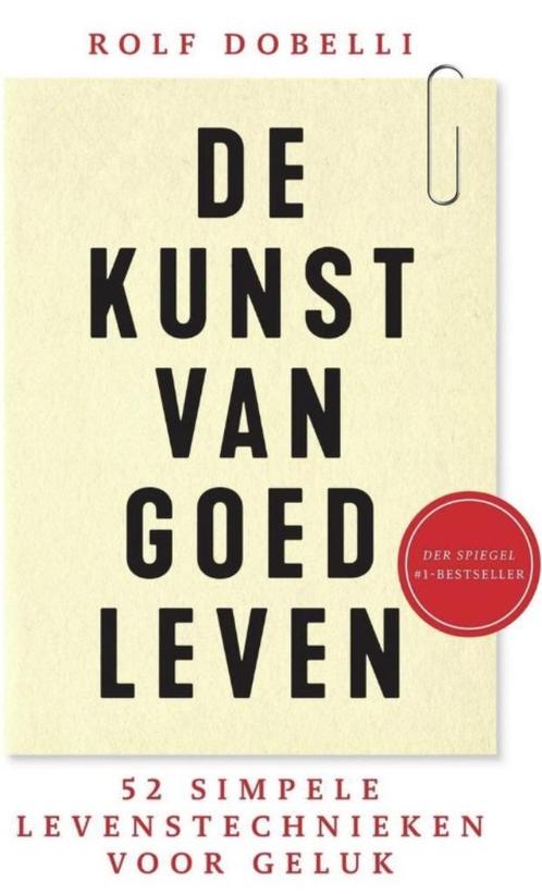 De kunst van goed leven, Rolf Dobelli BK, Boeken, Psychologie, Zo goed als nieuw, Ophalen of Verzenden