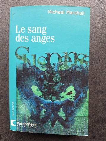 Le sang des anges - Michael Marshall beschikbaar voor biedingen