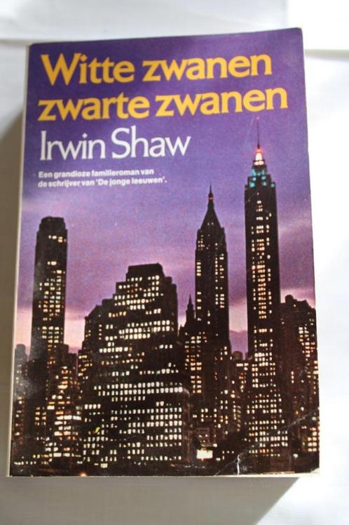 Irwin Shaw - Witte zwanen zwarte zwanen, Livres, Romans, Utilisé, Pays-Bas, Enlèvement ou Envoi