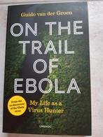 Guido van der Groen - On the trail of Ebola, Guido van der Groen, Enlèvement ou Envoi, Neuf