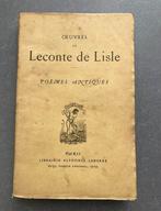 Oevre de leconte de Lisle  Poemes antiques1939, Ophalen of Verzenden