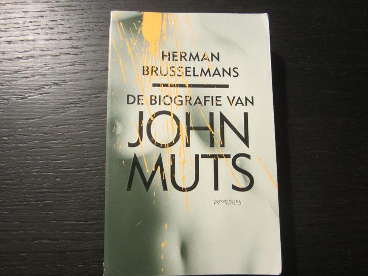 De biografie van John Muts  -Herman Brusselmans-, Boeken, Literatuur, Ophalen of Verzenden