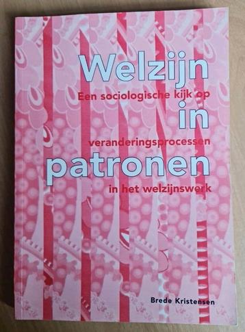 Boek : welzijn in patronen  / brede Kristensen beschikbaar voor biedingen
