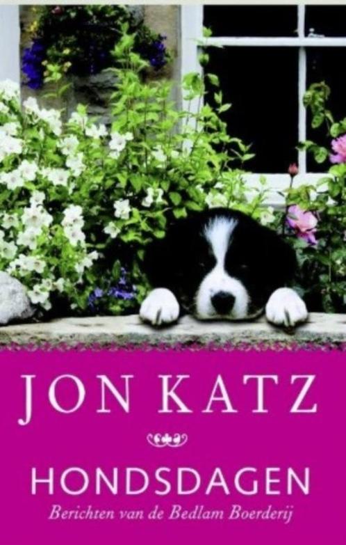 Hondsdagen, Jon Katz Berichten van de Bedlam Boerderij, Boeken, Dieren en Huisdieren, Zo goed als nieuw, Ophalen of Verzenden