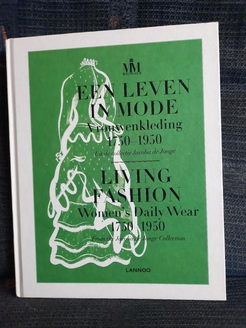 Een Leven in Mode Vrouwenkleding 1750-1950, Livres, Art & Culture | Arts plastiques, Utilisé, Enlèvement ou Envoi