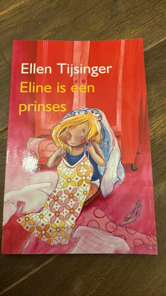 Ellen Tijsinger - Eline is een prinses, Boeken, Kinderboeken | Jeugd | onder 10 jaar, Zo goed als nieuw, Ophalen of Verzenden