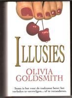 Illussies - Olivia Goldsmith, Boeken, Romans, Gelezen, Ophalen of Verzenden, Nederland, Olivia Goldsmith