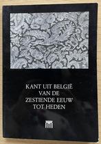 Kant uit België van de zestiende eeuw tot heden, Boeken, Ophalen of Verzenden