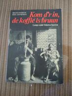 kom d'r in de koffie is brun - langs oude Veluwse hoeven, Ophalen of Verzenden