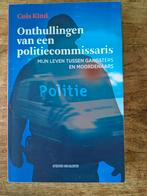 Boek Onthullingen van een politiecommissaris / Cois Kind, Boeken, Ophalen of Verzenden, Gelezen, Cois Kind