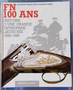 FN 100 jaar Geschiedenis van een groot bedrijf uit Luik 1889, Ophalen of Verzenden, 20e eeuw of later, Zo goed als nieuw