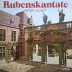 LP/ Peter Benoit - De Rubenscantate <, Cd's en Dvd's, Ophalen of Verzenden, Zo goed als nieuw