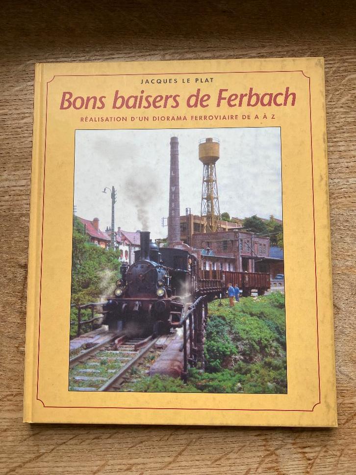 Livre Bons Baisers de Ferbach - modélisme ferroviaire, Hobby en Vrije tijd, Modeltreinen | H0, Gebruikt, Boek, Tijdschrift of Catalogus