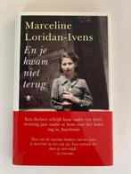 En je kwam niet terug, Marceline Loridan-Ivens, Ophalen of Verzenden, Zo goed als nieuw