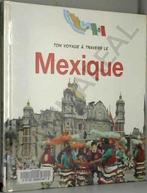 "Ton voyage à travers le Mexique" Barbara Bulmer (1991), Amérique centrale, Utilisé, Enlèvement ou Envoi, Barbara Bulmer