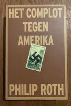 Philip Roth - Het complot tegen Amerika, Boeken, Amerika, Philip Roth, Ophalen of Verzenden, Zo goed als nieuw