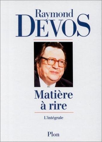 Le livre Matière à rire. L'intégrale de Raymond Devos, Boeken, Humor, Nieuw, Anekdotes en Observaties, Ophalen of Verzenden