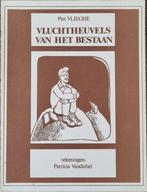 Vluchtheuvels van het bestaan - Piet Vlieghe - 1986, Boeken, Piet Vlieghe, Ophalen of Verzenden, Zo goed als nieuw, België