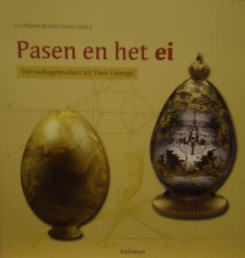 Pasen en het ei. Van volksgebruiken tot Theo Fabergé beschikbaar voor biedingen