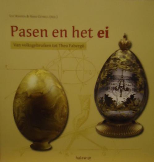 Pasen en het ei. Van volksgebruiken tot Theo Fabergé, Boeken, Geschiedenis | Wereld, Europa, Ophalen of Verzenden