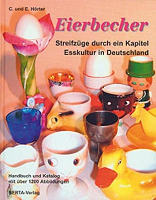 Hörter - Eierbecher - Eierdoppen - Eierdopjes, Boeken, Kunst en Cultuur | Beeldend, Overige onderwerpen, Ophalen