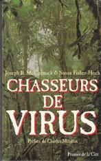 Chasseurs de virus Joseph B. McCormick & Susan Fisher-Hoch, Livres, Comme neuf, Joseph B. Cormick/Susan F, Enlèvement ou Envoi