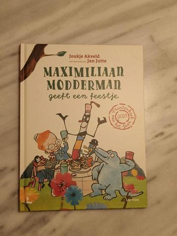 Joukje Akveld - Maximiliaan Modderman geeft een feestje