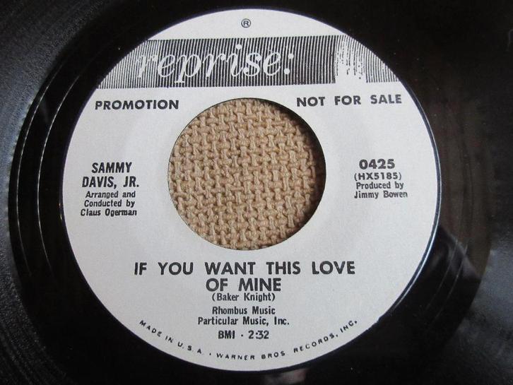 Sammy Davis, Jr. - If You Want This Love Of Mine, CD & DVD, Vinyles Singles, Comme neuf, Single, R&B et Soul, 7 pouces, Enlèvement ou Envoi