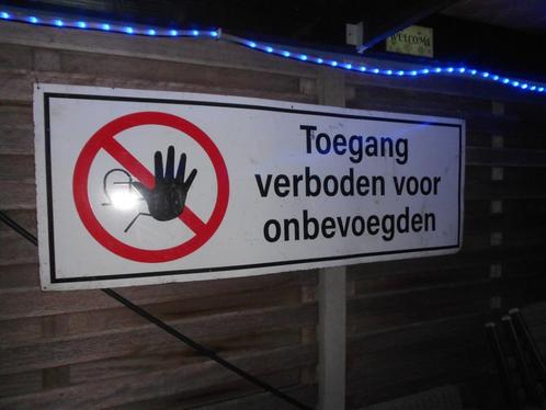 bord : verboden voor onbevoegden, Doe-het-zelf en Bouw, Overige Doe-Het-Zelf en Bouw, Ophalen