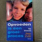 OPVOEDEN IS EEN GROEIPROCES - PETER ADRIAENSSENS, Boeken, Zwangerschap en Opvoeding, Ophalen of Verzenden