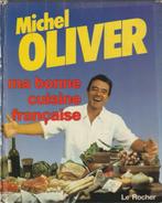 ma bonne cuisine française, Boeken, Kookboeken, Michel Oliver, Frankrijk, Ophalen, Hoofdgerechten
