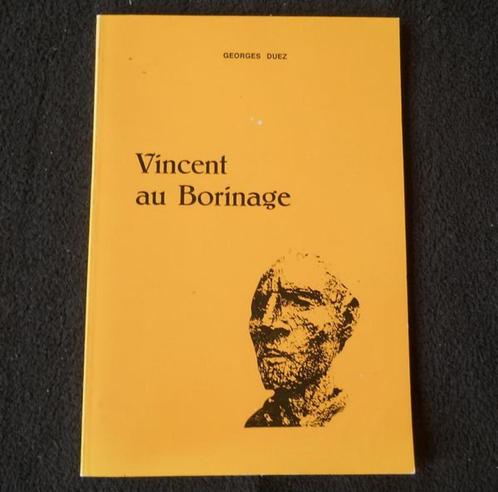 Vincent au Borinage (G. Duez)  -  van Gogh Pâturages Wasmes, Boeken, Biografieën, Ophalen of Verzenden