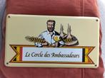 Emaille bordje Le Cercle de Ambassadeurs, bier., Verzamelen, Ophalen of Verzenden, Zo goed als nieuw