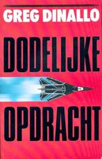 Dodelijke opdracht, door Greg Dinallo, Greg Dinallo, Nieuw, Ophalen of Verzenden, Nederland