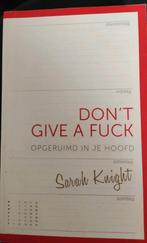 DON'T GIVE A FUCK - Sarah Knight, Boeken, Ophalen of Verzenden, Zo goed als nieuw