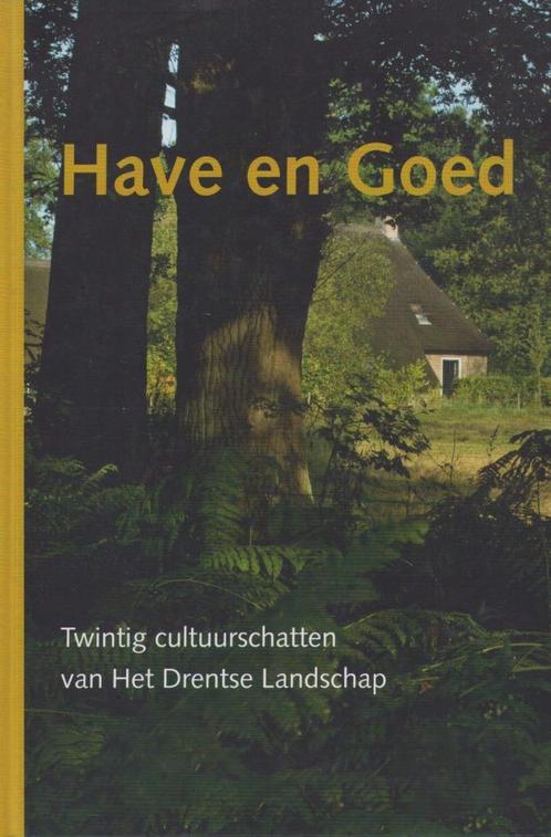 Have en Goed. 20 cultuurschatten van het Drentse Landschap, Livres, Guides touristiques, Comme neuf, Guide ou Livre de voyage