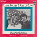 Ciska Peters & Ronnie Tober – Naar De Kermis, Cd's en Dvd's, Nederlandstalig, Gebruikt, Ophalen of Verzenden, 7 inch