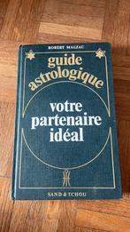 Guide astrologie - votre partenaire idéal, Astrologie, Instructieboek, Zo goed als nieuw, Robert Malzac
