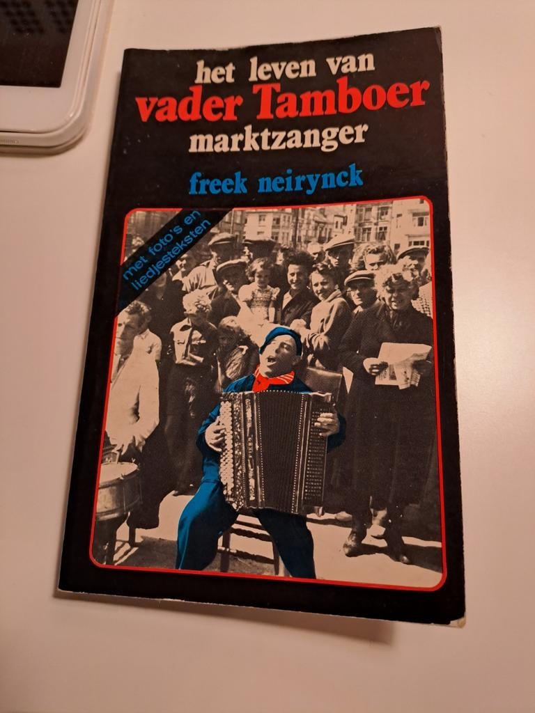 Het leven van vader Tamboer: Freek Neirynck boek, Ophalen of Verzenden
