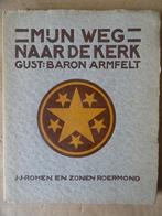 Gustaaf Baron Armfelt Mijn weg naar de kerk 1923 Rare, Gustaaf Baron Armfelt, Christianisme | Catholique, Enlèvement ou Envoi