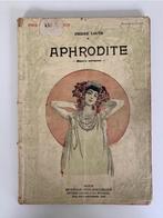 Aphrodite, Pierre Louÿs, 1898, Antiek en Kunst, Ophalen of Verzenden