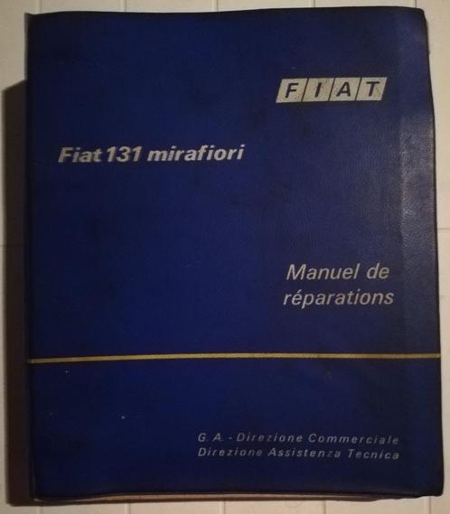 Fiat Mirafiori 131  1300 / 1600 werkplaats handboek Manual, Autos : Divers, Modes d'emploi & Notices d'utilisation, Enlèvement ou Envoi