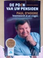 Paul D'Hoore - De poen van uw pensioen, Boeken, Ophalen of Verzenden, Zo goed als nieuw, Paul D'Hoore