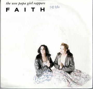 Vinyl, 7"    -   The Wee Papa Girl Rappers* – Faith beschikbaar voor biedingen