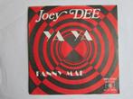 Joey Dee : YA ya & Fanny mae., 7 inch, Single, Ophalen of Verzenden, Zo goed als nieuw
