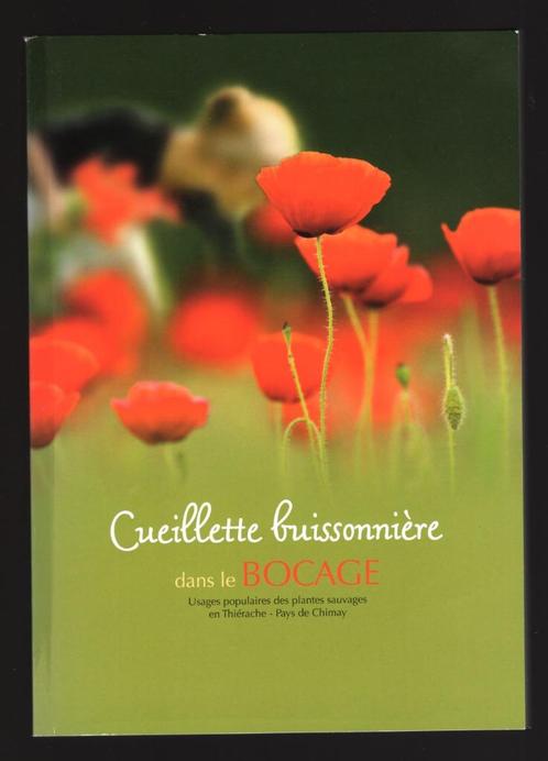 Cueillette buissonnière dans le bocage, Thiérache - Chimay, Boeken, Natuur, Gelezen, Bloemen, Planten en Bomen, Ophalen
