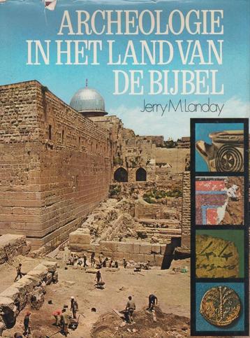 Jerry M. LANDAY - Archeologie in het Land van de Bijbel